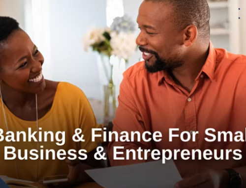 Banking & Finance For Small Business & Entrepreneurs
