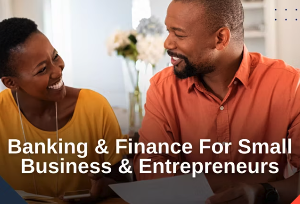 Banking & Finance For Small Business & Entrepreneurs